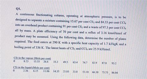 A continuous fractionating column, operating at | Chegg.com