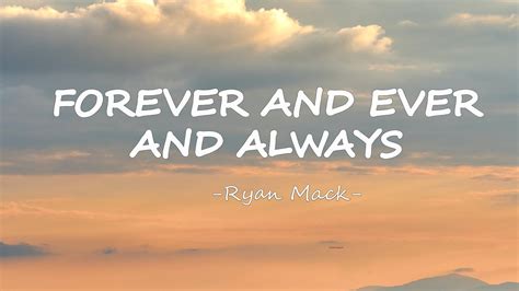 Ryan Mack - Forever and Ever and Always (Lyrics) - YouTube