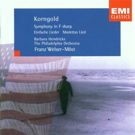 Erich Wolfgang Korngold, Franz Welser-Most, Philadelphia Orchestra ...