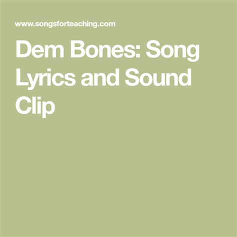 Dem Bones: Song Lyrics and Sound Clip in 2021 | Children songs lyrics ...