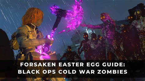 Forsaken Easter Egg Guide: Black Ops Cold War Zombies - KeenGamer