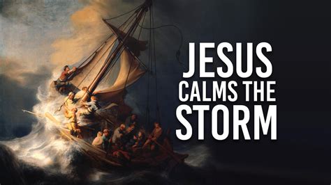 Jesus Calms the Storm: A Sermon on Matthew 8:23-27