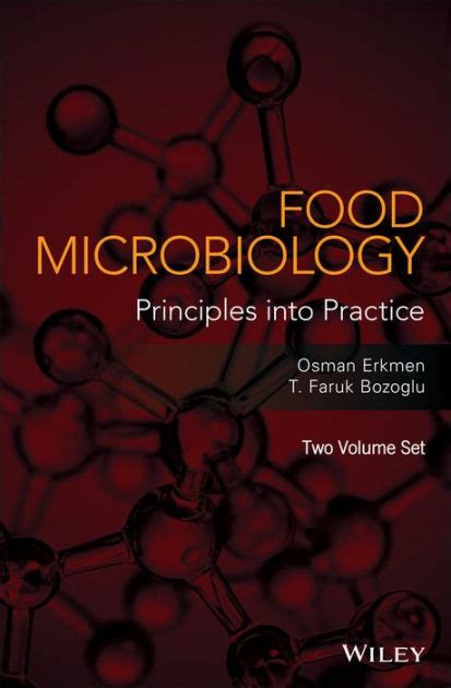 Food Microbiology: Principles into Practice by Osman Erkmen, T. Faruk ...