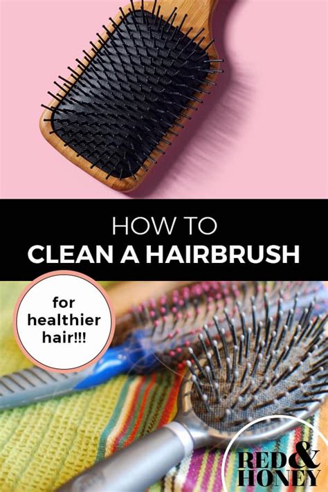 How to Clean a Hairbrush (for Healthier Hair) - Red and Honey