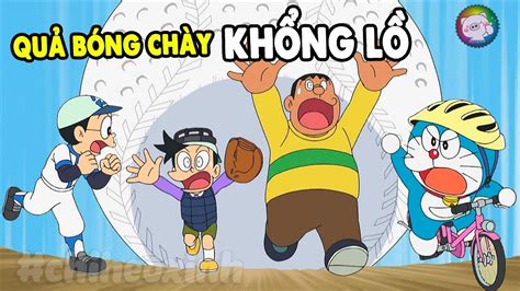 Review Doraemon - Quả Bóng Chày Khổng Lồ | #CHIHEOXINH | #1148 - Phim ...