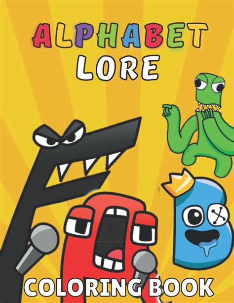 Buy Alphabet Lore Coloring Book: Alphabet Lore. Jumbo Coloring Book For ...