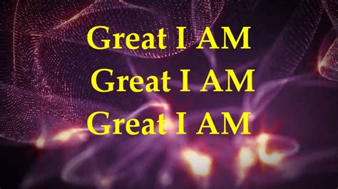 New Life Worship - Great I AM - Lyrics - YouTube