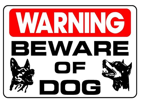 Beware of dog, Dog signs, Dogs