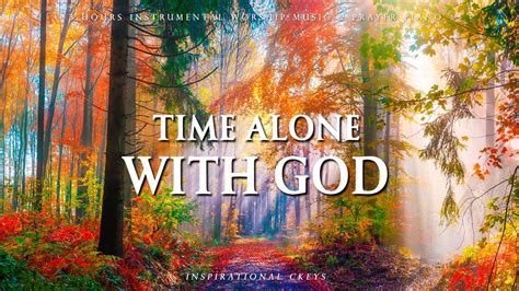 Time Alone with GOD | Instrumental Worship & Prayer Music with Autumn ...