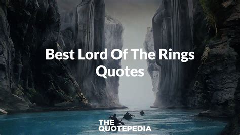 75+ Best Lord Of The Rings Quotes To Adrift Yourself In Imagination ...