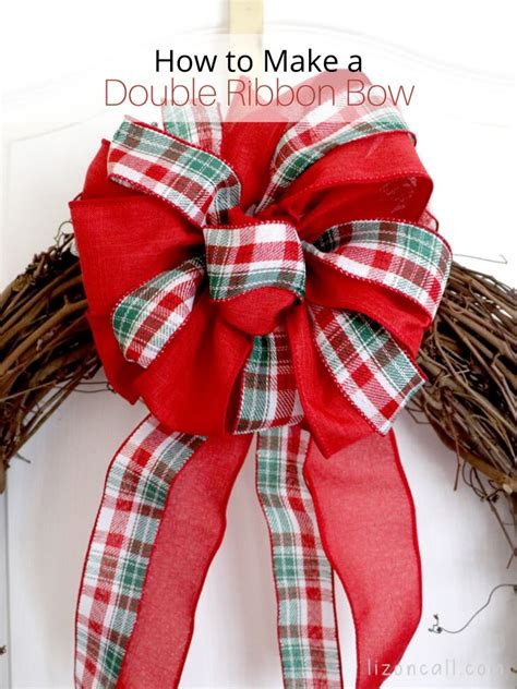 How To Make A Double Ribbon Bow For A Wreath — Liz on Call