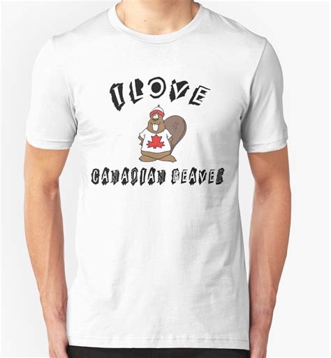 "Funny Canadian "I Love Canadian Beaver" T-Shirt" T-Shirts & Hoodies by ...