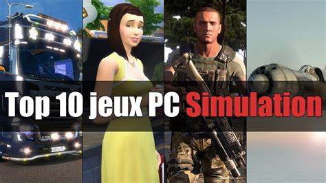 Top 10 des jeux PC de Simulation - YouTube