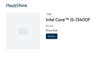 Intel Core™ i5-13400F - iTechStore