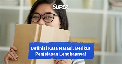 Narasi adalah: Pengertian, Struktur, Ciri-Ciri, Jenis & Unsurnya