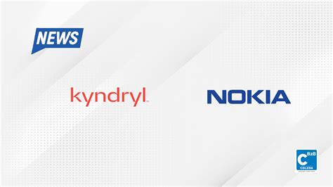 Kyndryl and Nokia Strengthen Alliance - Coleda Pvt Ltd