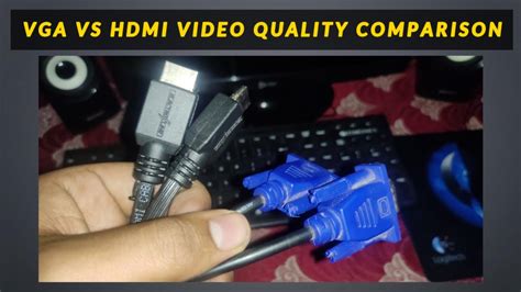 Vga Hdmi comparison Which one is best | vga vs hdmi video quality - YouTube