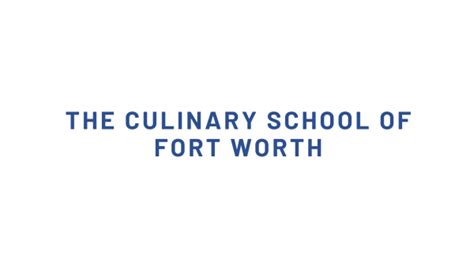 The Culinary School of Fort Worth | Culinary Schools Reviews