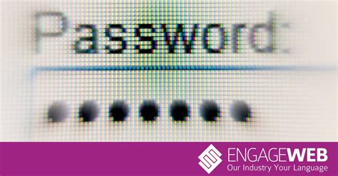 How long would it take to guess your password? Engage Web