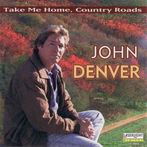 Stream John Denver | Listen to The John Denver Collection, Vol. 1: Take ...