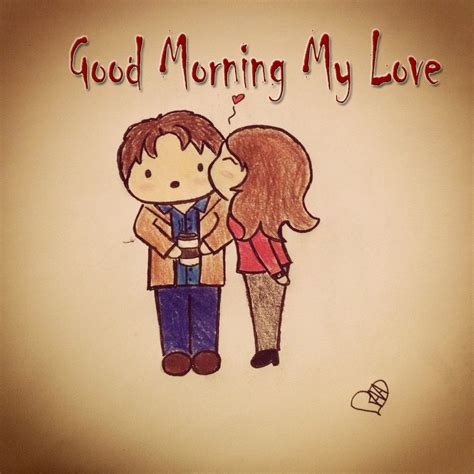 Good Morning My Love