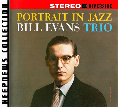 Bill Evans Trio - Portrait In Jazz (1959) {2008 Riverside} [Keepnews ...