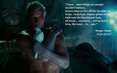 Like Tears in the Rain - Rutger Hauer, Blade Runner