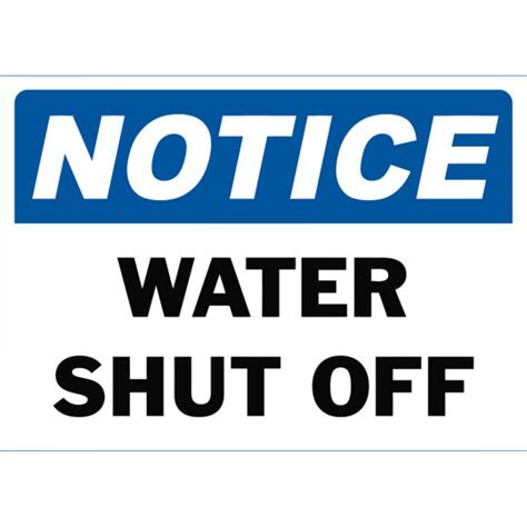 Notice Water Shut Off Safety Sign