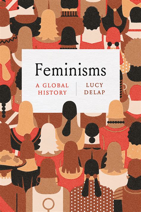 The History of Feminism(s) Around the Globe – Culture Weekly