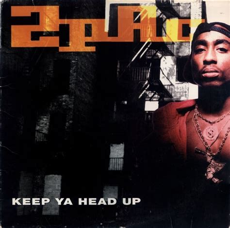 Whizolosophy | “Keep Ya Head Up” Lyric - Tupac Shakur