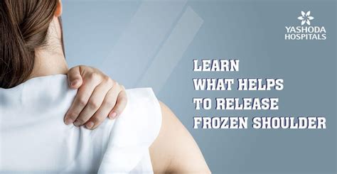 Frozen shoulder: Causes, Symptoms, Diagnosis and Treatment