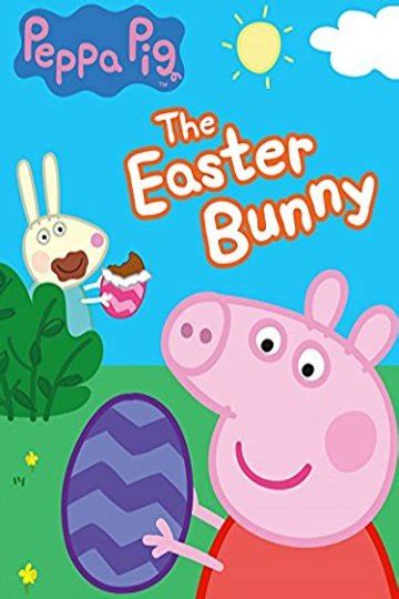 Watch Peppa Pig - Easter Bunny Online | 2018 Movie | Yidio