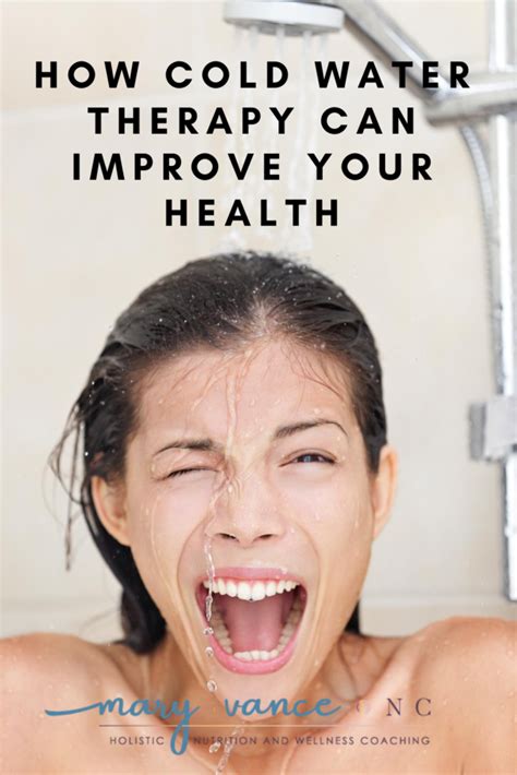 How Cold Water Therapy Can Improve Your Health - Mary Vance, NC