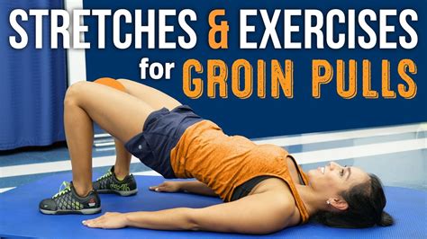 Stretches & Exercises for Groin Pulls (Adductor Strain) - YouTube