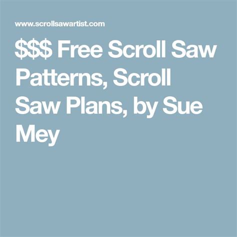 Free Scroll Saw Patterns, Scroll Saw Plans, by Sue Mey | Scroll saw ...