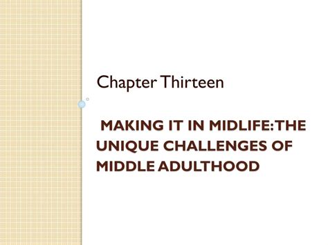 PPT - Making It in Midlife: The Unique Challenges of Middle Adulthood ...