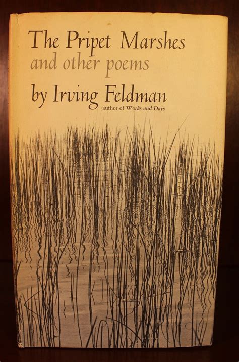 The Pripet Marshes de Irving Feldman: Very Good Hardcover (1965) 1st ...