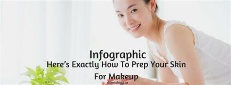 Here’s Exactly How To Prep Your Skin For Makeup- Infographic – Dermology.us