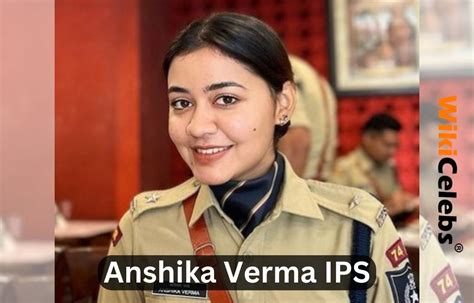 Anshika Verma IPS: Biography, Wiki, Qualification, Age, Husband ...