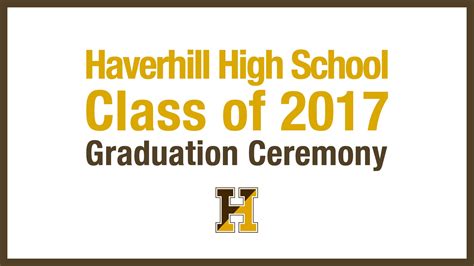 Haverhill High School Class of 2017 Graduation - HC Media