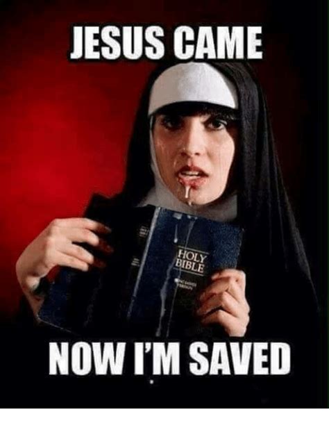 JESUS CAME BIBLE NOW I'M SAVED | Jesus Meme on SIZZLE