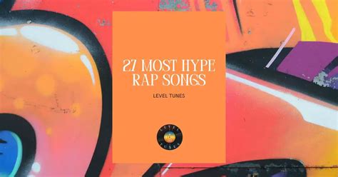 27 Most Hype Rap Songs: Must-Hear Rap Songs