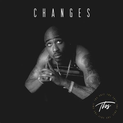 Stream 2Pac - Changes (TBS Edit) by TBS | Listen online for free on ...