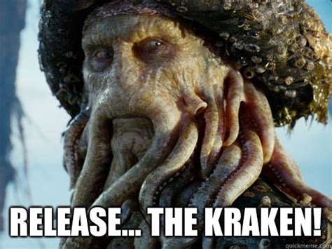 Release... The Kraken! - Davy Jones - quickmeme