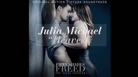 Julia Michaels - Heaven Ost. Fifty Shades Freed Lyrics - YouTube