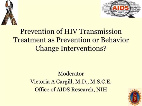 PPT - Prevention of HIV Transmission Treatment as Prevention or ...