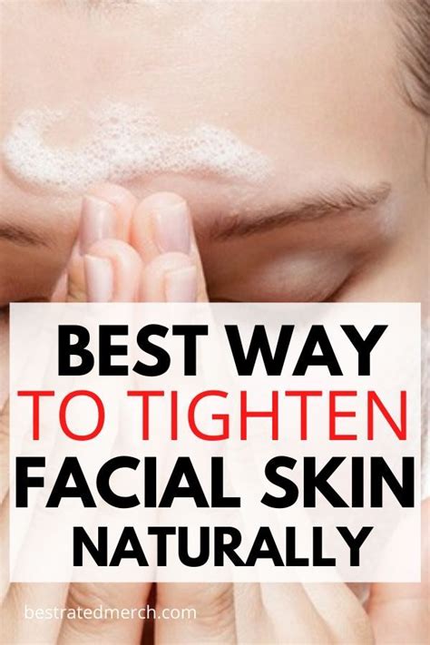 Best Way To Naturally Tighten and Firm Facial Skin | Remedies and ...