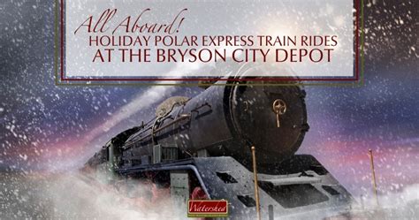 All Aboard the Holiday Polar Express Train Rides at the Bryson City Depot