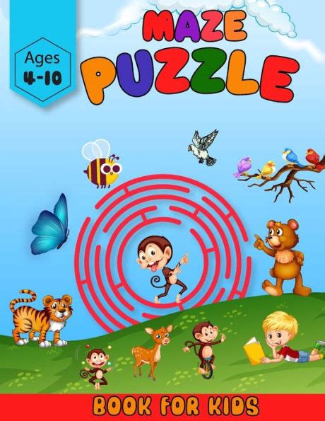 Maze Puzzle Book For Kids Ages 4-10: A Fun and Challenging Puzzle ...