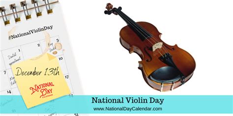 NATIONAL VIOLIN DAY - December 13 | Violin, National day calendar ...